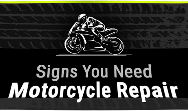 Signs You Need Motorcycle Repair [infographic]